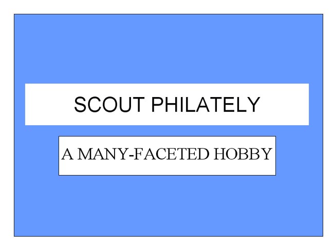 Scout Philately: A Many-Faceted Hobby page 1