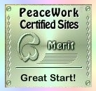 Visit the PeaceWork Certified Sites TM Awards